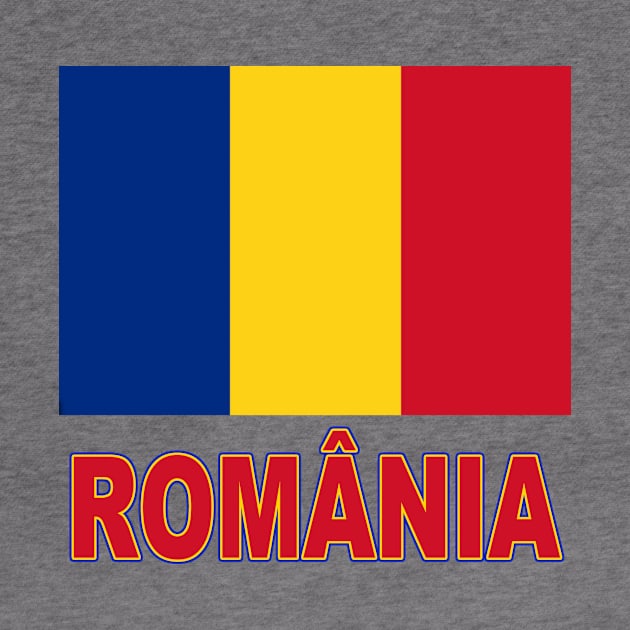 The Pride of Romania - Romanian Flag and Language by Naves